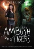 Ambush of Tigers (Project Therianthrope #2)
