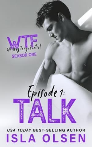 Talk: WTF Episode 1 (Whiskey Tango Foxtrot Serial #1)