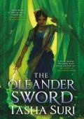 The Oleander Sword (The Burning Kingdoms #2)