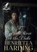A Scottish Rose for the Duke (Whispers of Love in Regency Ballrooms #12)
