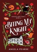 Biting My Knight (Fanged and Flirty #3)