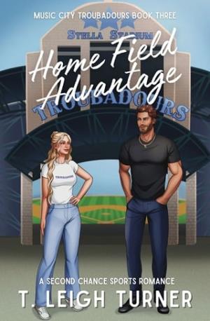 Home Field Advantage (Music City Troubadours #3)
