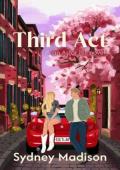 Third Act (Astor Hill #3)