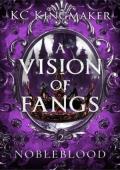 Nobleblood (A Vision of Fangs #2)