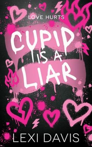 Cupid Is A Liar
