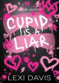 Cupid Is A Liar
