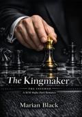 The Kingmaker (The Inferno #1)