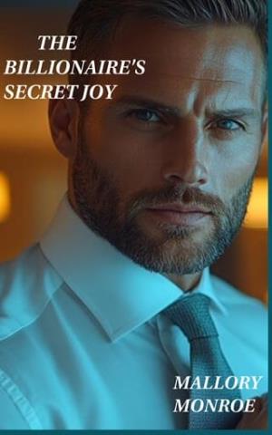 The Billionaire’s Secret Joy