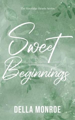 Sweet Beginnings (The Mayridge Hearts #1)