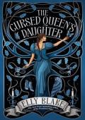 The Cursed Queen’s Daughter (Thirstwood #2)