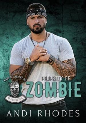 Property of Zombie (Kings of Anarchy MC: Washington #2)