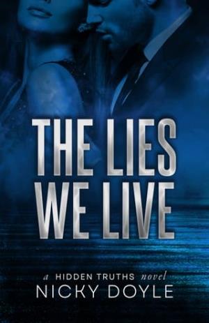 The Lies We Live (Hidden Truths #2)