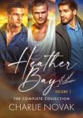 Heather Bay: The Complete Collection, Volume One
