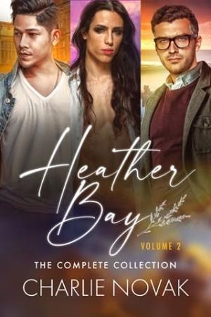 Heather Bay: The Complete Collection, Volume Two