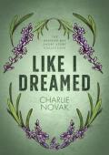 Like I Dreamed: The Heather Bay Short Story Collection