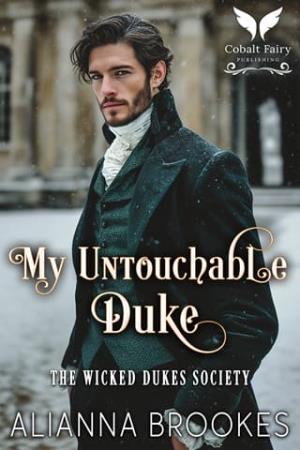 My Untouchable Duke (The Wicked Dukes Society #2)