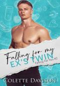 Falling for my Ex’s Twin (Falling For You #2)