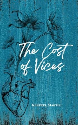 The Cost of Vices (Costly Decisions #1)