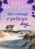 The Cottage at Pelican Bay (Nantucket Seashells #5)