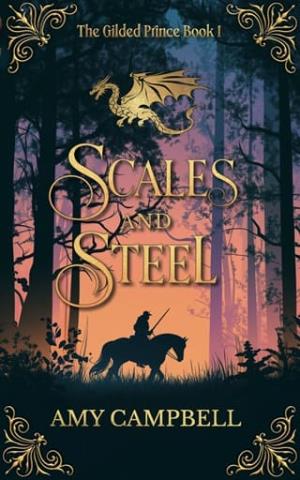 Scales and Steel (The Gilded Prince #1)