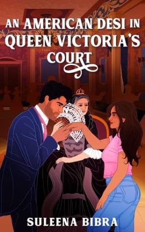 An American Desi in Queen Victoria’s Court (Magic in the Museum #1)