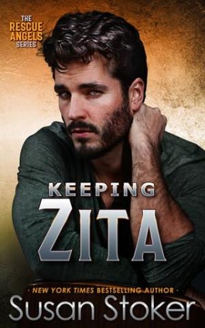 Keeping Zita (Rescue Angels #3)