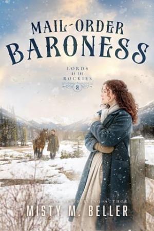Mail-Order Baroness (Lords of the Rockies #2)