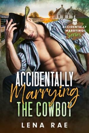 Accidentally Marrying the Cowboy (Accidentally Marrying #7)