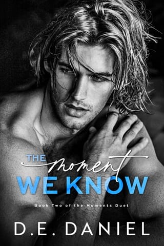 The Moment We Know (The Moments Duet #2)