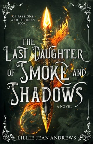The Last daughter of Smoke and Shadows (Of Passions and Thrones #1)