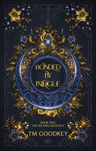 Bonded By Intrigue (The Fae King Duology #2)