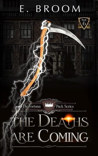 The Deaths are Coming (The Fortuna Pack #6)