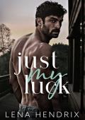Just My Luck (The Kings #2)