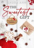 The Sweetest Gift (Three Sisters Cafe #10)