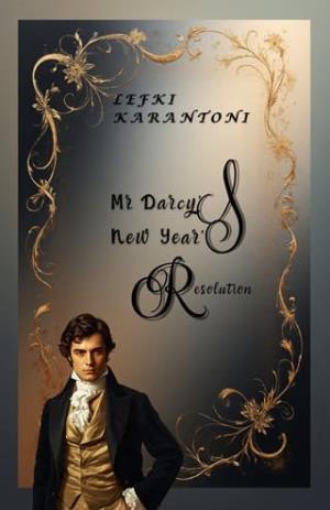 Mr Darcy’s New Year’s Resolution (Pride and Prejudice Resolutions #2)
