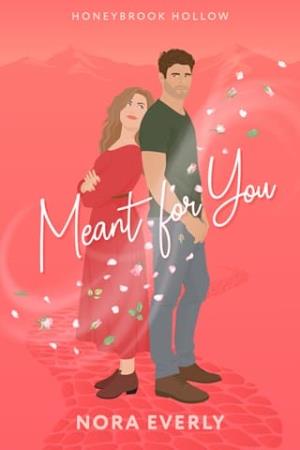 Meant for You (Honeybrook Hollow #4)