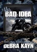His Bad Idea (Royalla MC #3)