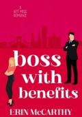 Boss With Benefits (A Hot Mess Romance #1)