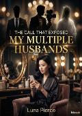 The Call That Exposed My Multiple Husbands