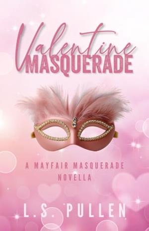 Valentine Masquerade (Mayfair Masquerade Novella #1)