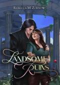 Landsome Ruins (Landsome Roads #2)
