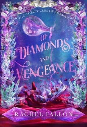 Of Diamonds and Vengeance (The Chronicles of Adamah #1)