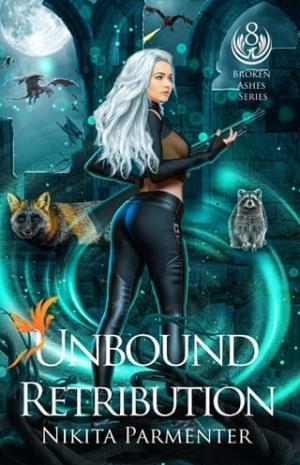Unbound Retribution (Broken Ashes #8)