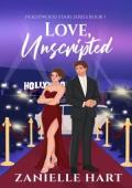 Love, Unscripted (Hollywood Stars #1)
