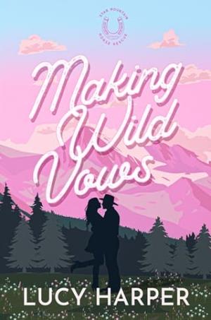Making Wild Vows (Star Mountain Horse Rescue #2)