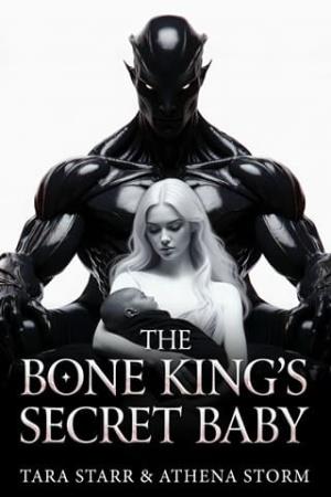 The Bone King’s Secret Baby