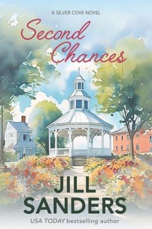 Second Chances (Silver Cove #7)