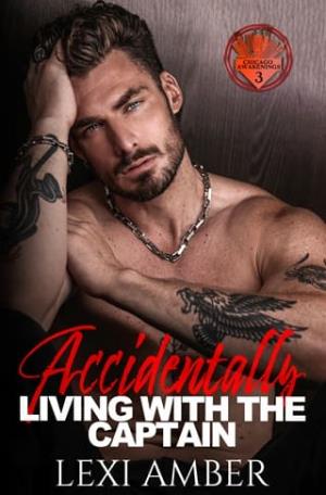 Accidentally Living With The Captain (Chicago Awakenings #3)
