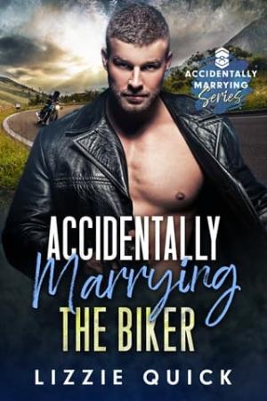 Accidentally Marrying the Biker (Accidentally Marrying #9)