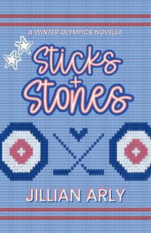 Sticks & Stones (Winter Olympics Novella)